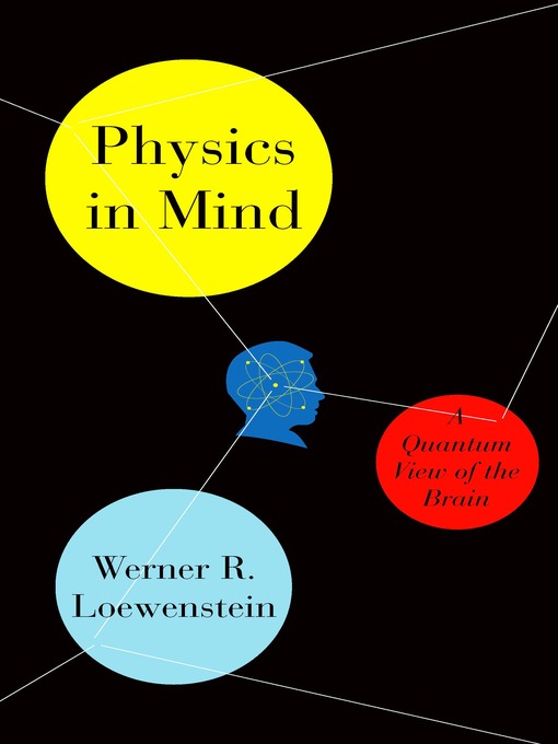 Title details for Physics in Mind by Werner Loewenstein - Available